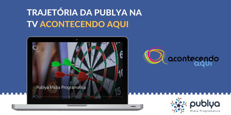 Publya na TV Acontecendo Aqui - Publya Mídia Programática